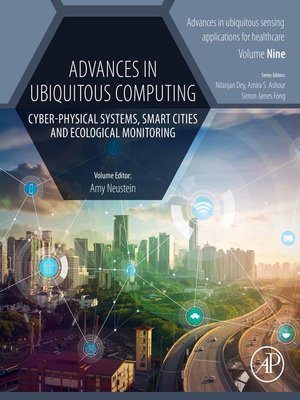 cover image of Advances in Ubiquitous Computing - Cyber-Physical Systems, Smart Cities and Ecological Monitoring